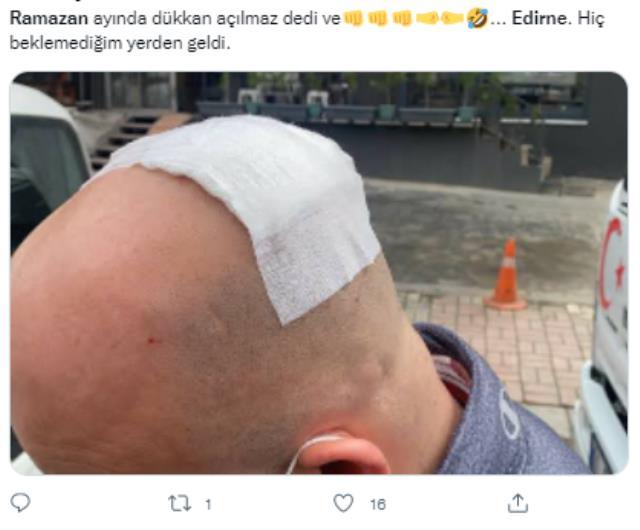 Edirne'de bir kişinin ''Ramazan'da dükkan açılmaz'' dediği için şiddete uğradığı iddiası