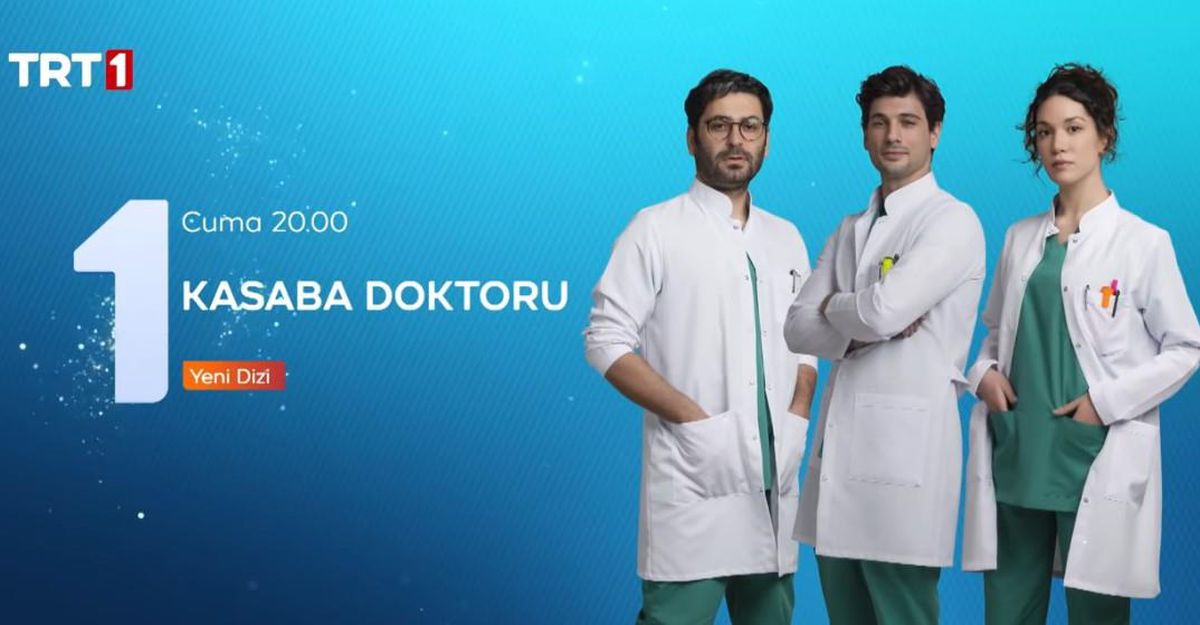 Kasaba Doktoru konusu ne, oyuncuları kimler? Kasaba Doktoru dizisi oyuncu kadrosunda kimler var? Kasaba Doktoru konusu nedir?