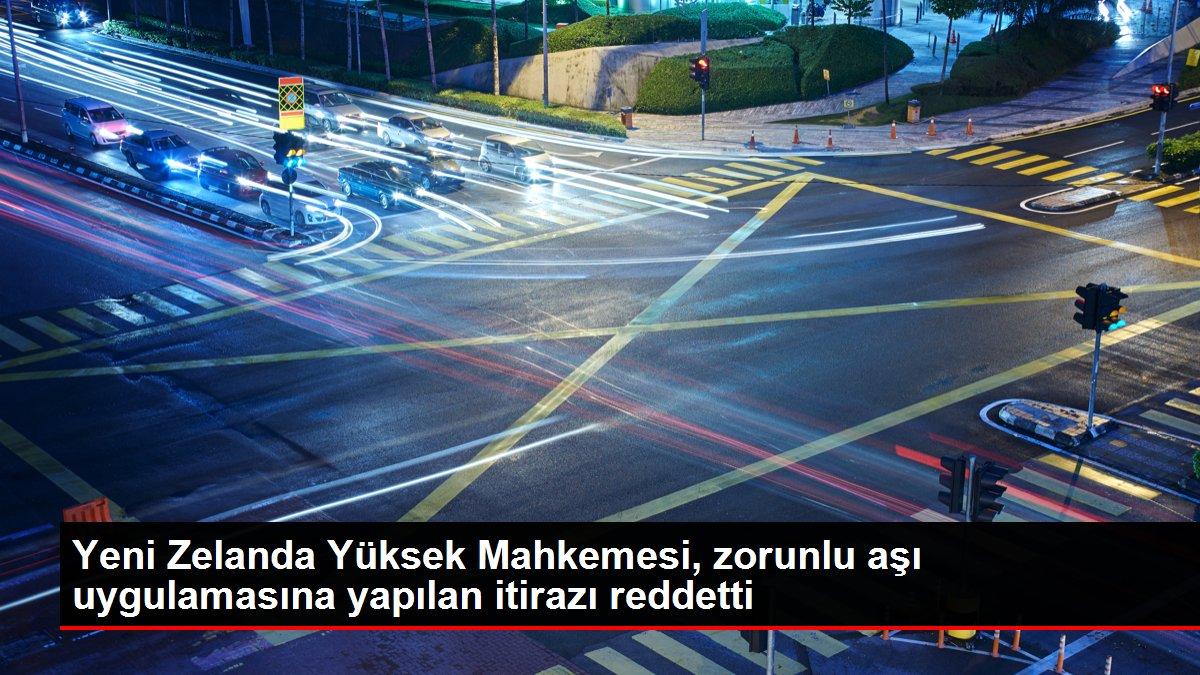 Yeni Zelanda Yüksek Mahkemesi, zorunlu aşı uygulamasına yapılan itirazı reddetti