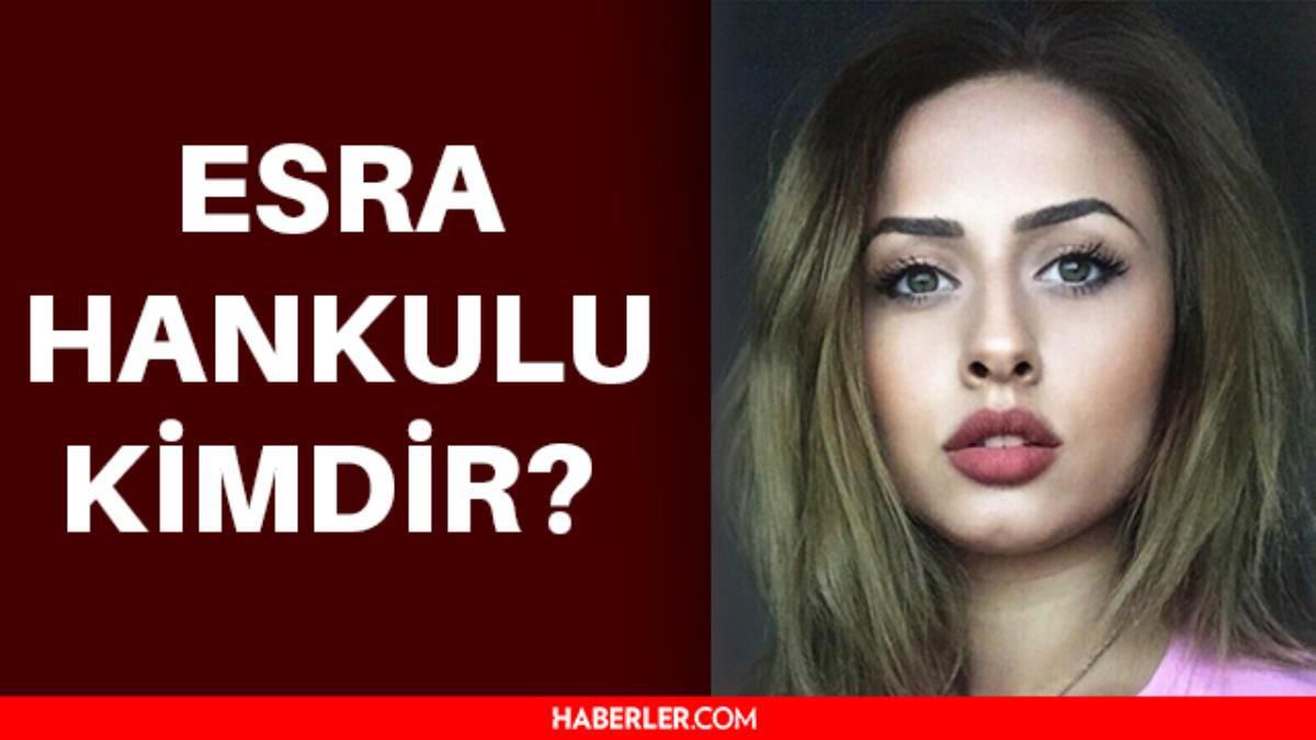 Esra Hankulu kimdir? Esra Hankulu ne zaman öldürüldü?