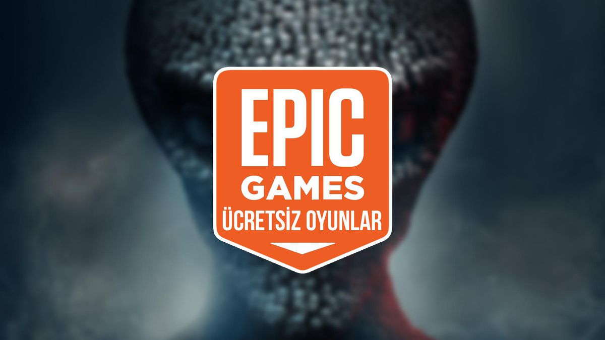 Epic Games'in 298 TL değerindeki ücretsiz oyunları erişime açıldı! Epic Games bu hafta hangi oyun ücretsiz?
