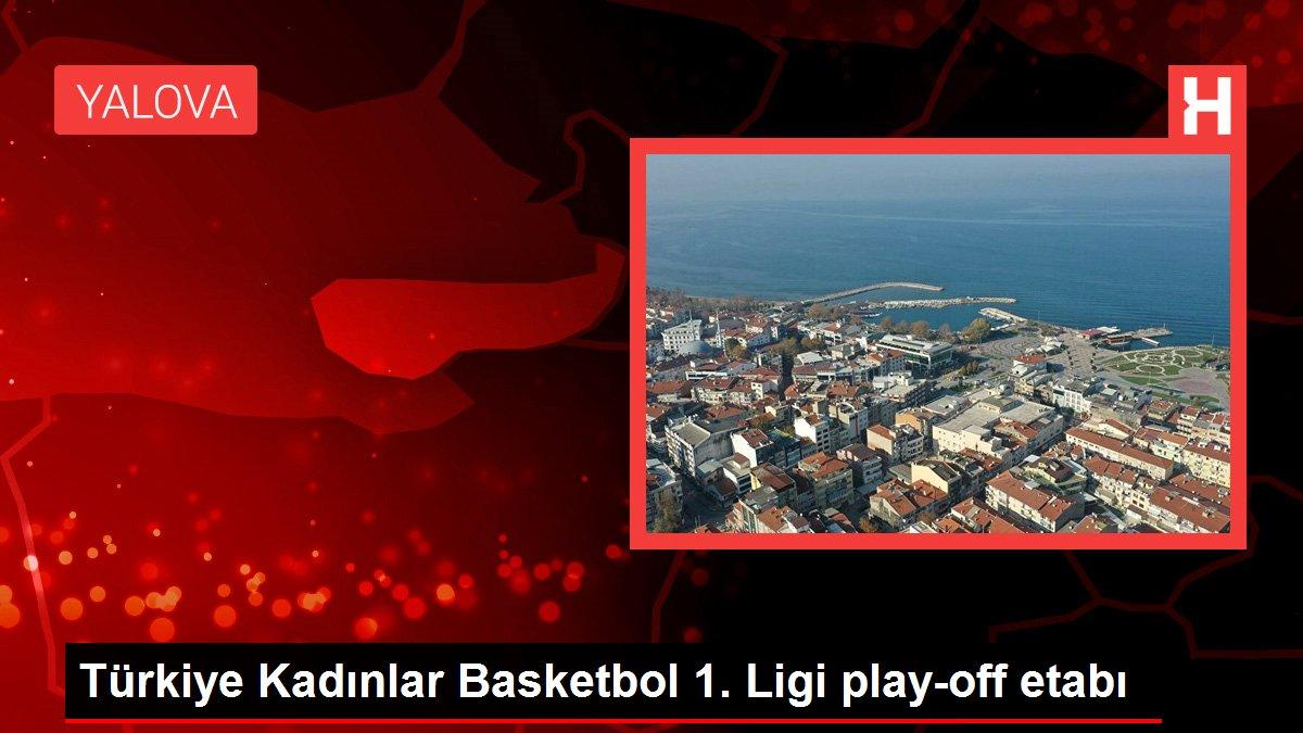 Türkiye Kadınlar Basketbol 1. Ligi play-off etabı