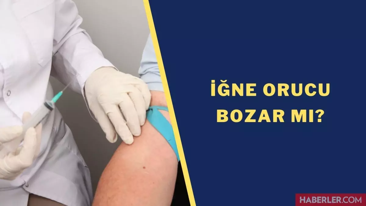 Oruçluyken iğne yaptırmak orucu bozar mı? Diyanet açıkladı: İğne vurulmak orucu bozar mı?