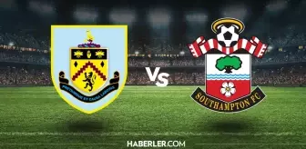 Burnley - Southampton maçı ne zaman, saat kaçta, hangi kanalda? Burnley - Southampton maçı şifresiz mi?