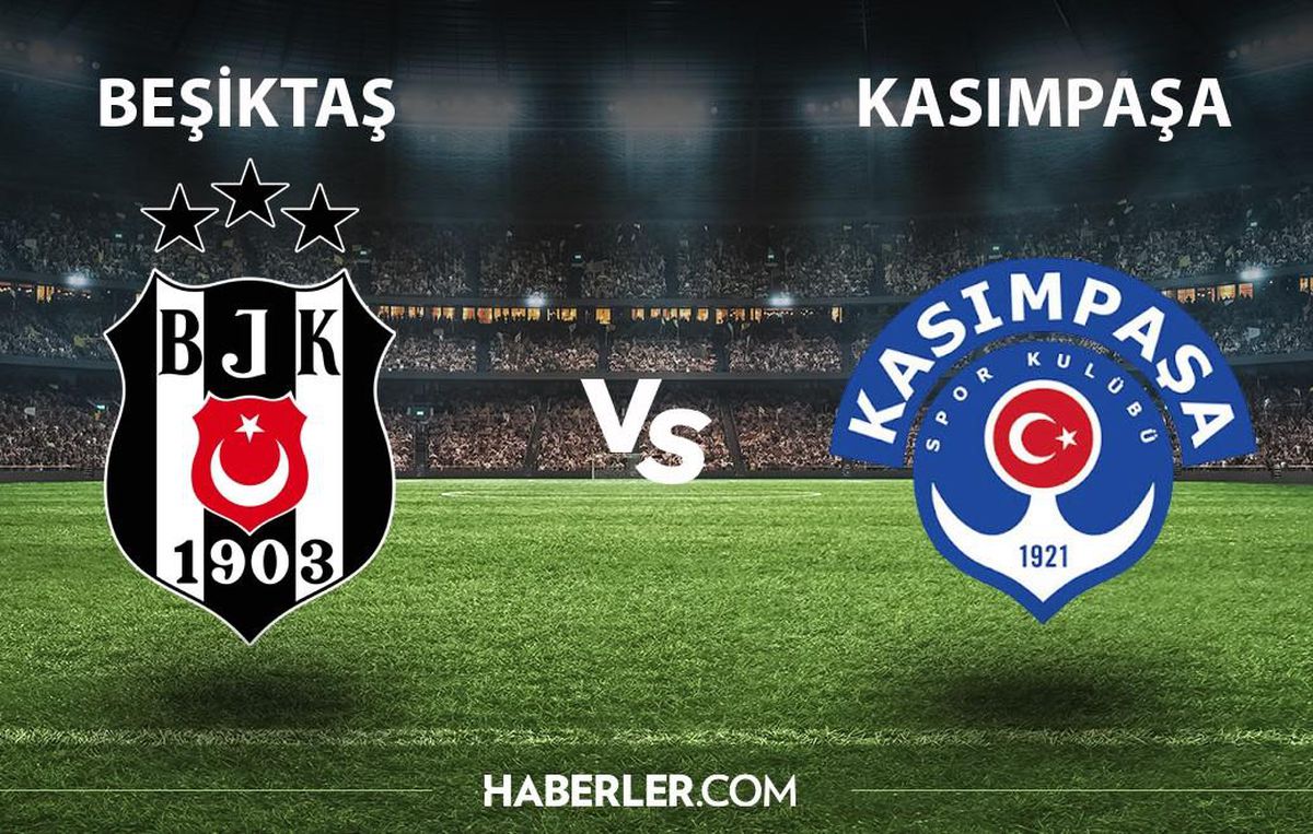 Beşiktaş - Kasımpaşa maçı ne zaman, saat kaçta, hangi kanalda? Beşiktaş - Kasımpaşa maçı şifresiz mi?