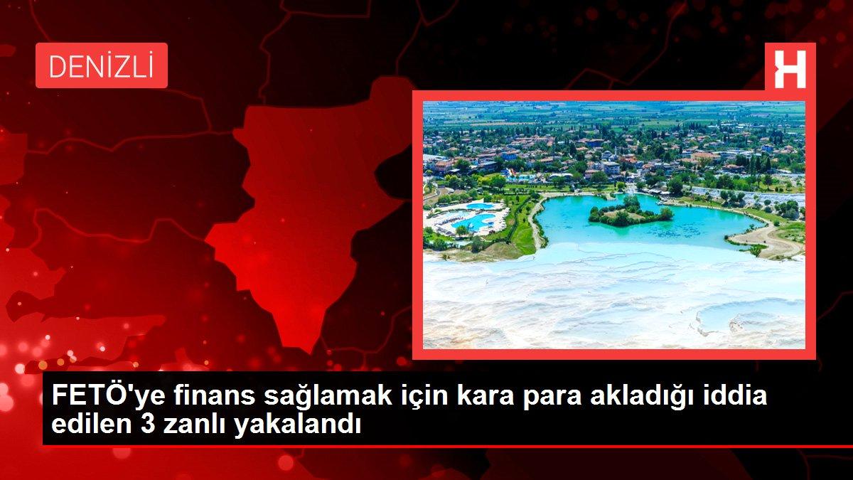 FETÖ'ye finans sağlamak için kara para akladığı iddia edilen 3 zanlı yakalandı