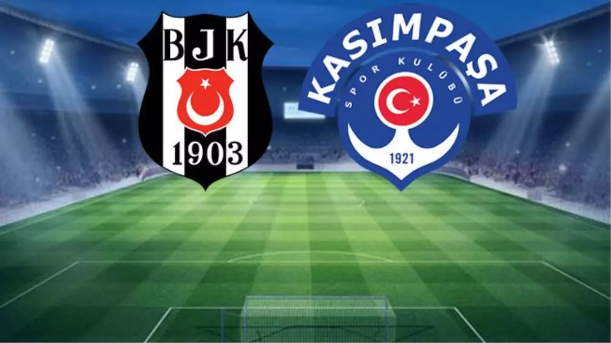 Beşiktaş şokta! Kasımpaşa deplasmanda farkı açıyor