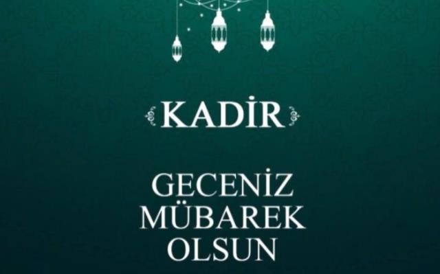 Kadir Gecesi mesajları ve sözleri 2022! En güzel, resimli, uzun, dini Kadir Gecesi mesajları nelerdir? Kadir Gecesi sözleri ve uzun mesajları...