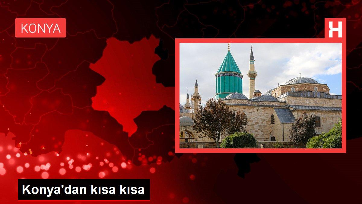 Konya'dan kısa kısa