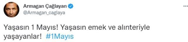 Ünlülerden 1 Mayıs Emek ve Dayanışma Günü mesajları