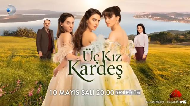 Üç Kız Kardeş ne zaman, saat kaçta, hangi kanalda? Üç Kız Kardeş yeni bölümü hangi gün yayınlanıyor? Salı günü mü?