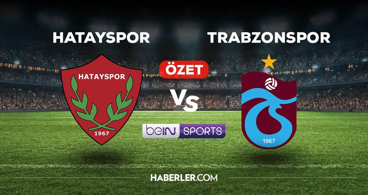 Hatayspor - Trabzonspor ÖZETİ izle! Hatay TS MAÇIN GOLLERİ! Hatayspor - Trabzonspor MAÇ ÖZETİ izle! Hatayspor - Trabzonspor maçı kaç kaç bitti?