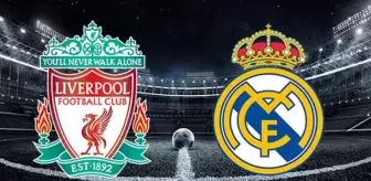 Liverpool Real Madrid Şampiyonlar Ligi finali ne zaman? Hangi kanalda?