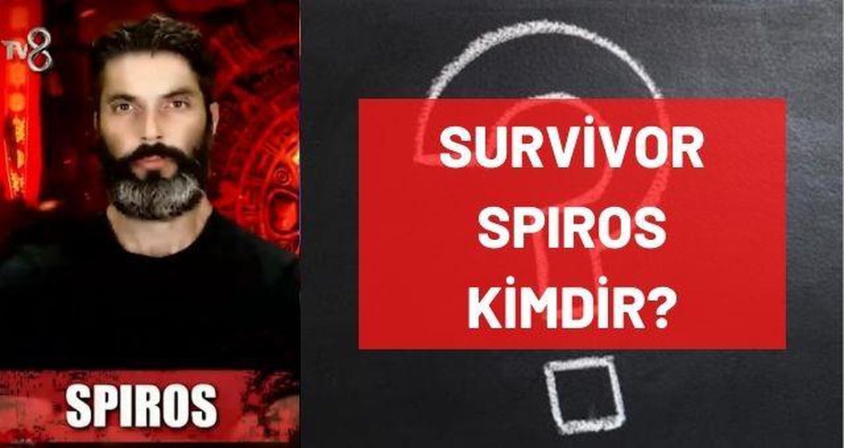 Survivor Spiros kimdir? Survivor 2022 Yunan yarışmacı Spyros Martikas kimdir, kaç yaşında, nereli, mesleği ne?