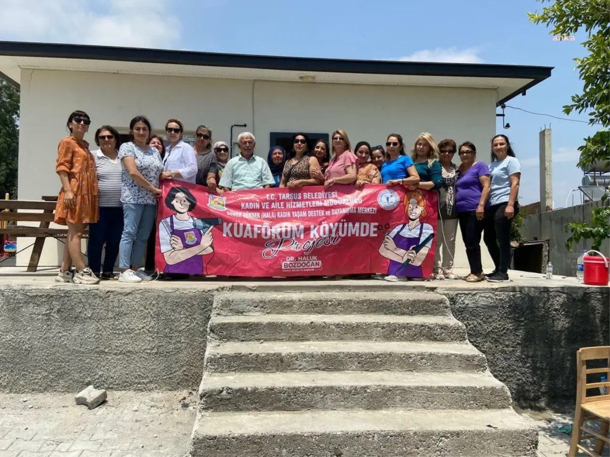 Tarsus Belediyesi'nden 'Kuaförüm Köyümde' Projesi