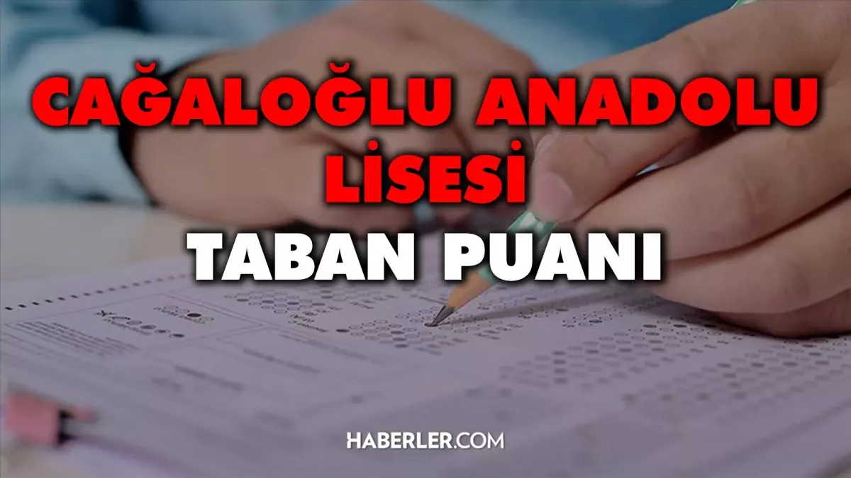 Cağaloğlu Anadolu Lisesi Taban Puanı 2022: Cağaloğlu Anadolu Lisesi yüzdelik dilimi ve taban puanı kaç? Cağaloğlu Anadolu Lisesi puanı!