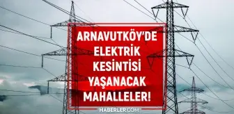 İstanbul ARNAVUTKÖY elektrik kesintisi listesi! 3 Haziran 2022 Arnavutköy ilçesinde elektrik ne zaman gelecek? Elektrik kaçta gelir?