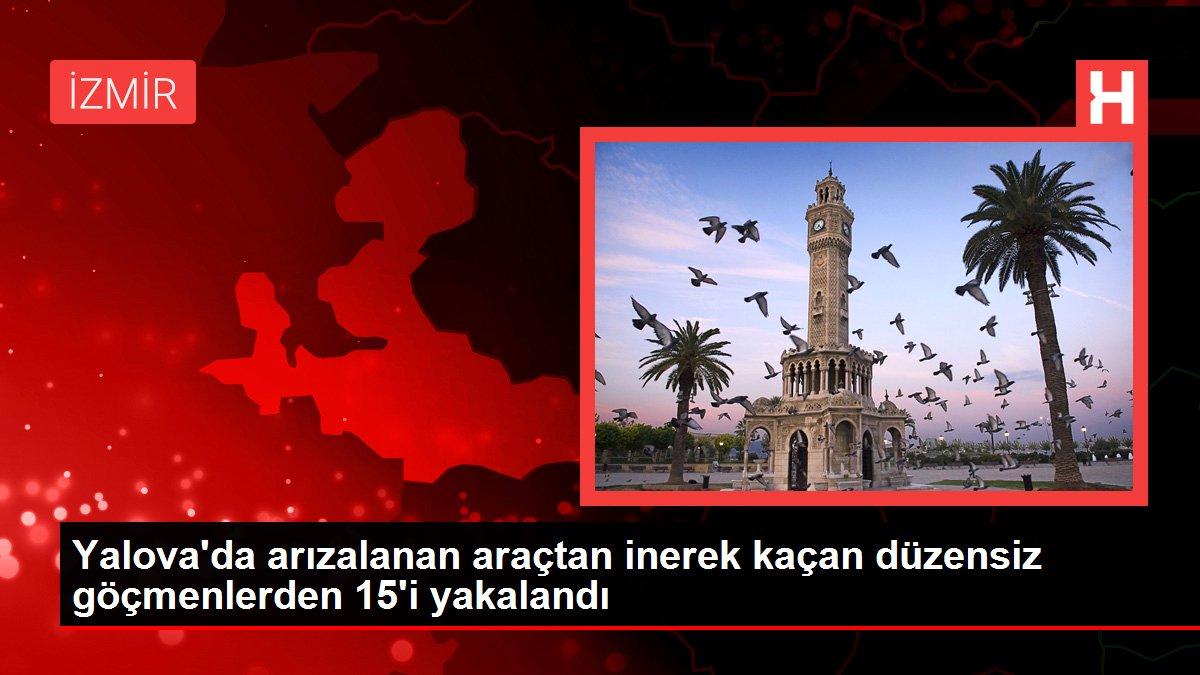 Yalova'da arızalanan araçtan inerek kaçan düzensiz göçmenlerden 15'i yakalandı