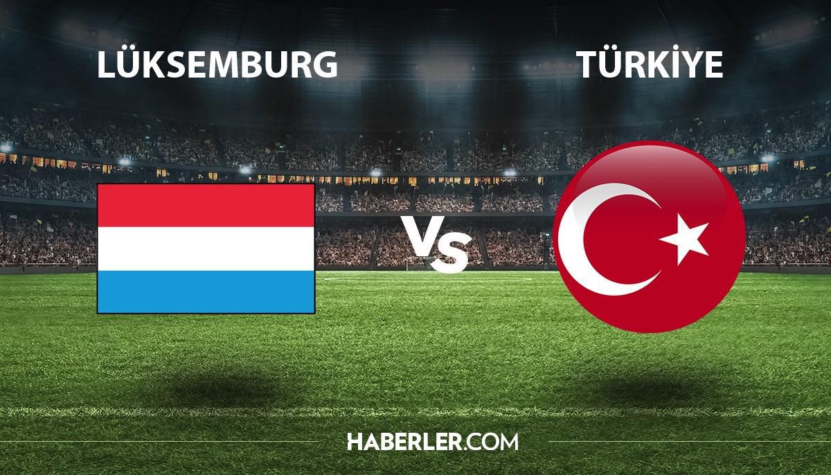 Lüksemburg - Türkiye ne zaman, saat kaçta, hangi kanalda yayınlanacak? Lüksemburg - Türkiye UEFA Uluslar Ligi maçı hangi kanalda?