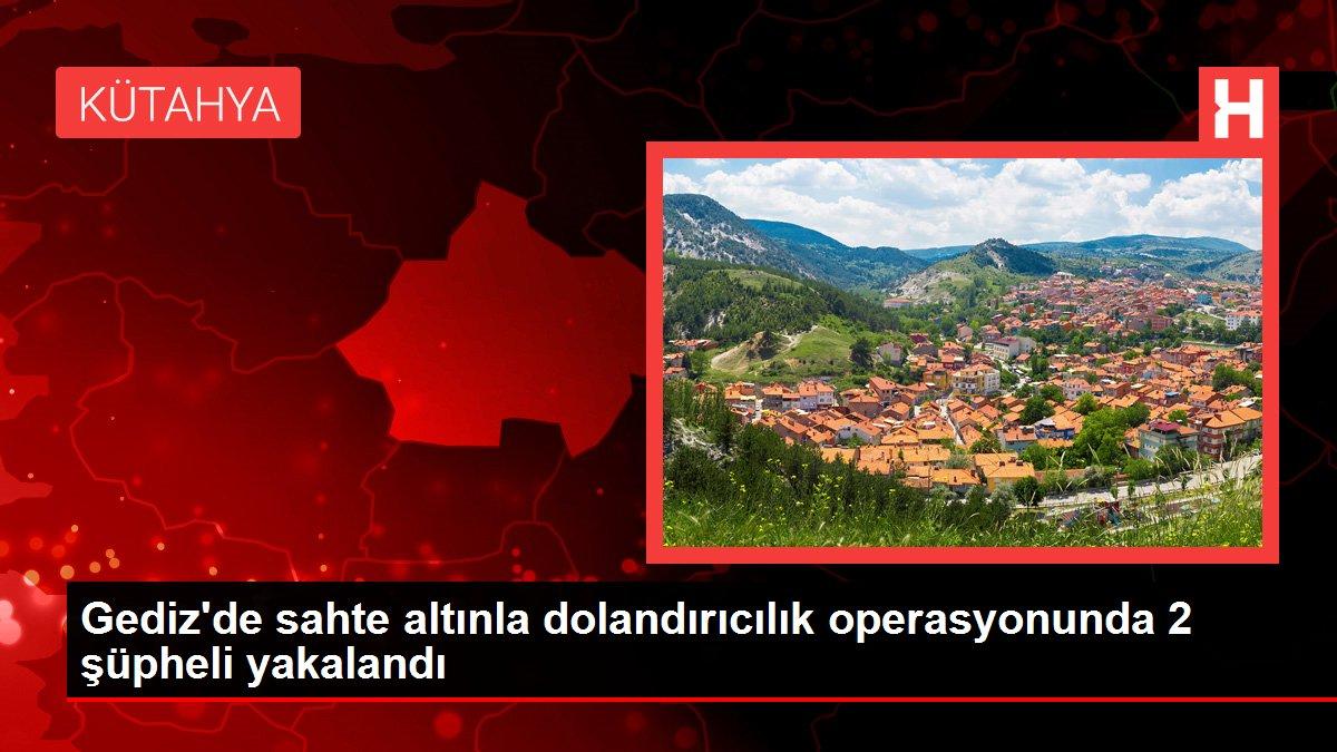 Gediz'de sahte altınla dolandırıcılık operasyonunda 2 şüpheli yakalandı