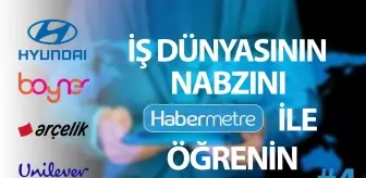 Habermetre 6 - 12 Haziran 2022 Şirketler Gündemi ile iş ve ekonomi dünyasından haftanın en önemli haberleri