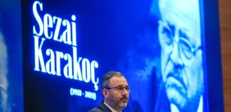 Gençlik ve Spor Bakanı Kasapoğlu: 'Üstat Sezai Karakoç, fikirleriyle, dava adamlığıyla, üstün edebi eserleriyle ve örnek şahsiyetiyle asrımızın...