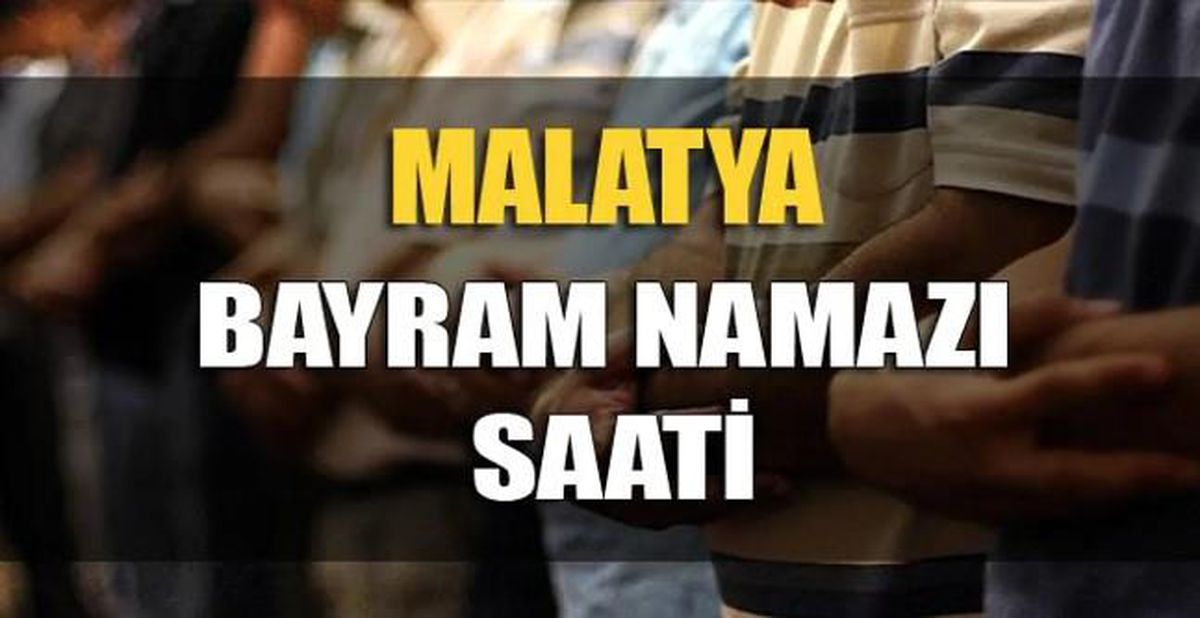 Malatya bayram namazı saat kaçta? Diyanet 2022 Kurban Bayram namazı saati