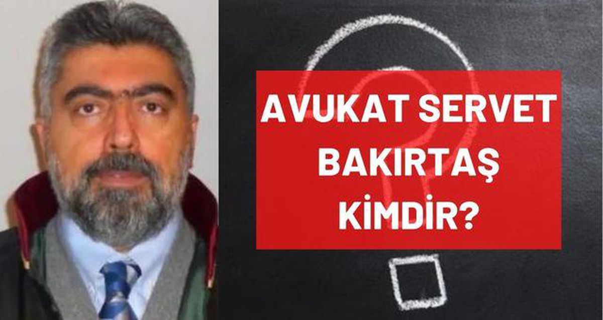 Avukat Servet Bakırtaş kimdir? Avukat Servet Bakırtaş'ı kim öldürdü, katili kimdir? Servet Bakırtaş nereli, kaç yaşında vefat etti?
