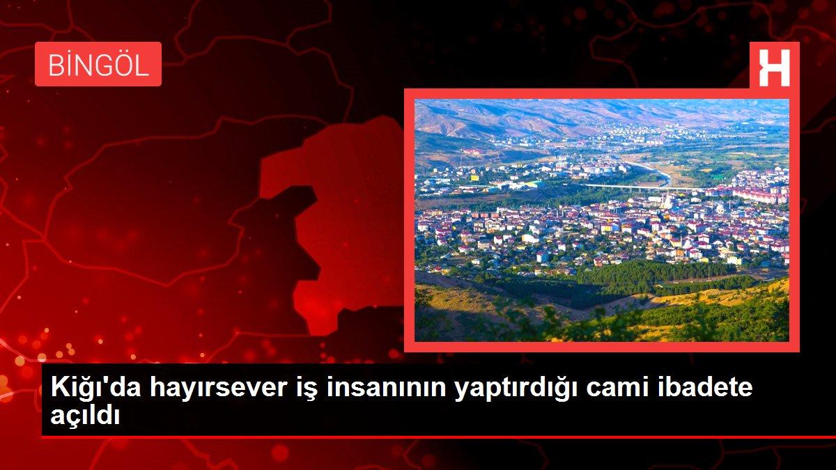 Kiğı'da hayırsever iş insanının yaptırdığı cami ibadete açıldı