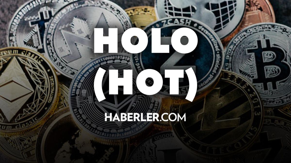 Holo (HOT) kaç dolar? 17 Temmuz 2022 Holo (HOT) kaç TL oldu, ne kadar? 
