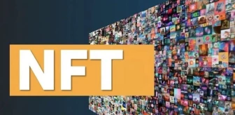 NFT nedir, nasıl alınır? NFT nasıl üretilir? NFT nasıl satın alınır?