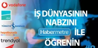 'Habermetre 11 – 17 Temmuz 2022 Şirketler Gündemi ile iş dünyasından haftanın en önemli haberleri'