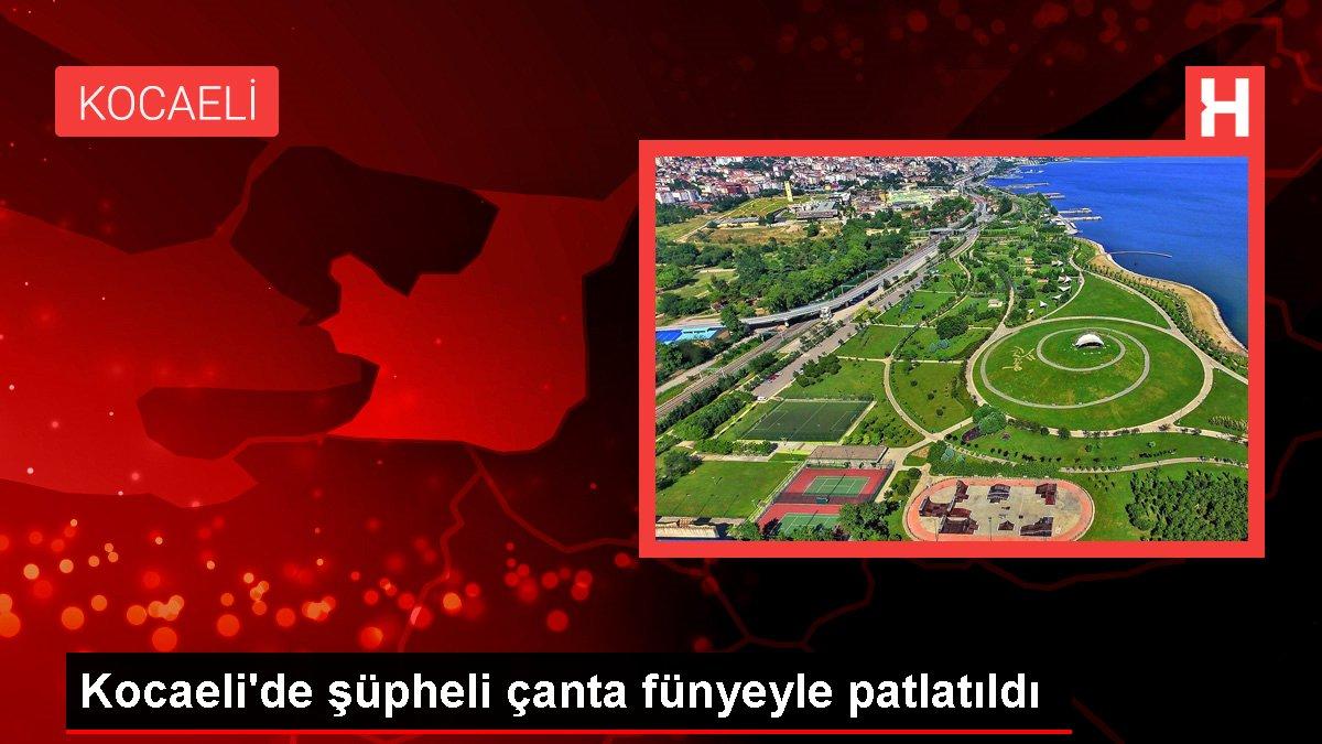 Kocaeli'de şüpheli çanta fünyeyle patlatıldı