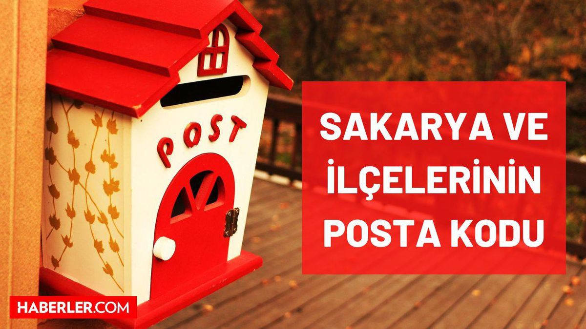 Sakarya Posta Kodu kaç? Sakarya ve ilçelerinin posta kodu kaçtır? Sakarya'nın tüm ilçelerinin posta kodu numarası nedir?
