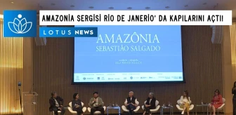 Video: 'Amazonia' Sergisi Rio de Janeiro'da Kapılarını Açtı