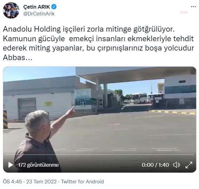 Çetin Arık, Bir Holdingin Çalışanlarının Cumhurbaşkanı Erdoğan'ın Mitingine Taşındığını İleri Sürdü: 'Ne Yaparsanız Yapın Abbas Yolcu' Çetin Arık, Bir Holdingin Çalışanlarının Cumhurbaşkanı Erdoğan'ın Mitingine Taşındığını İleri Sürdü: 'Ne Yaparsanız Yapın Abbas Yolcu'
