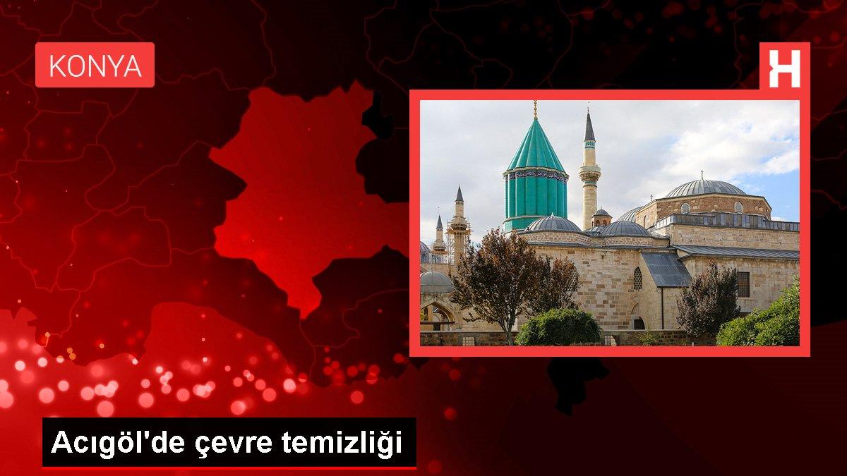 Acıgöl'de çevre temizliği