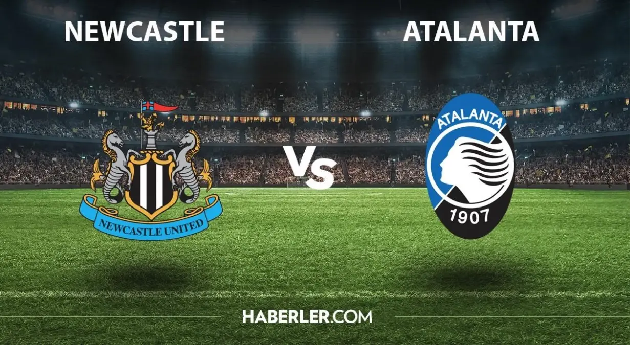 Newcastle - Atalanta maçı ne zaman hangi kanalda? Newcastle - Atalanta maçı şifresiz mi? Newcastle - Atalanta maçı hakemi kim?