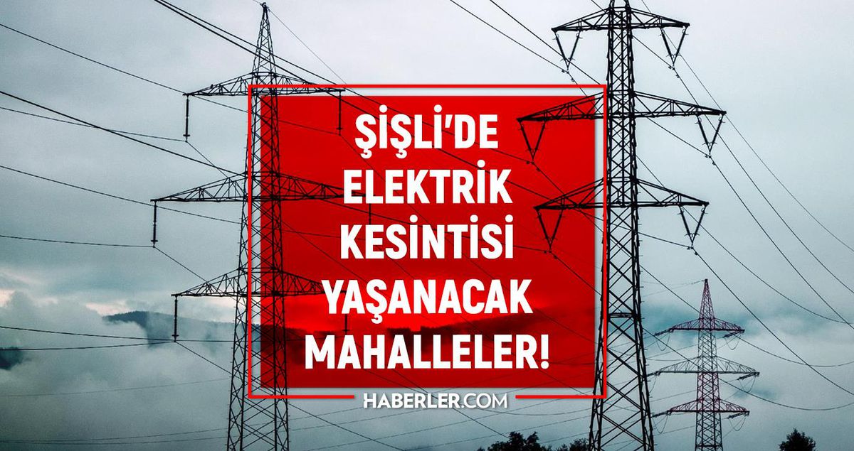 İstanbul ŞİŞLİ elektrik kesintisi listesi! 3 Ağustos 2022 Şişli ilçesinde elektrik ne zaman gelecek? Elektrik kaçta gelir?