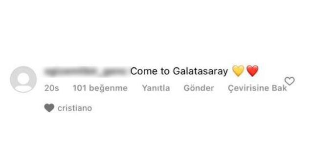 Cristiano Ronaldo sosyal medyada, 'Come to Galatasaray' yorumunu beğendi