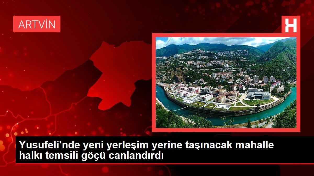 Artvin haberi | Yusufeli'nde yeni yerleşim yerine taşınacak mahalle halkı temsili göçü canlandırdı
