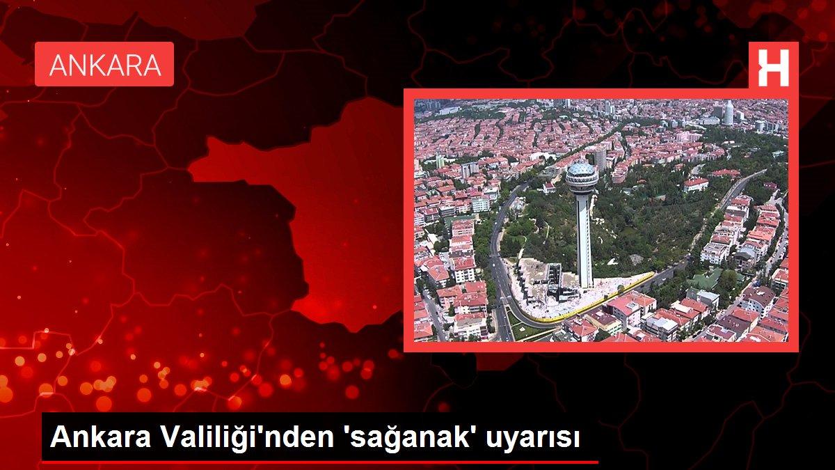 Ankara haber... Ankara Valiliği'nden 'sağanak' uyarısı