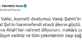 Son dakika haberleri! Vali Şahin'in annesi hayatını kaybetti