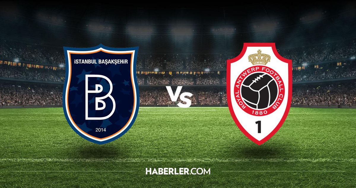 Başakşehir maçı hangi kanalda? Başakşehir - Antwerp maçı hangi kanalda? Saat kaçta yayınlanacak?