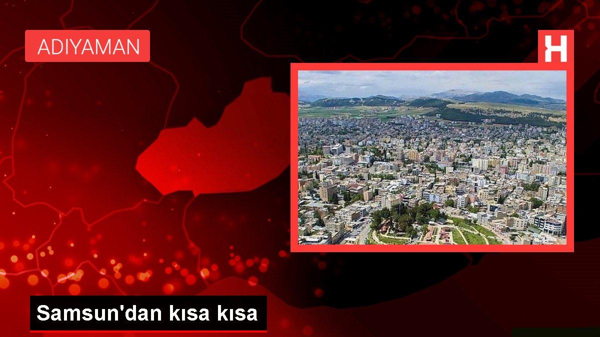 Samsun haberleri: Samsun'dan kısa kısa