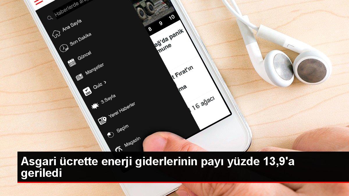 Asgari ücrette enerji giderlerinin payı yüzde 13,9'a geriledi