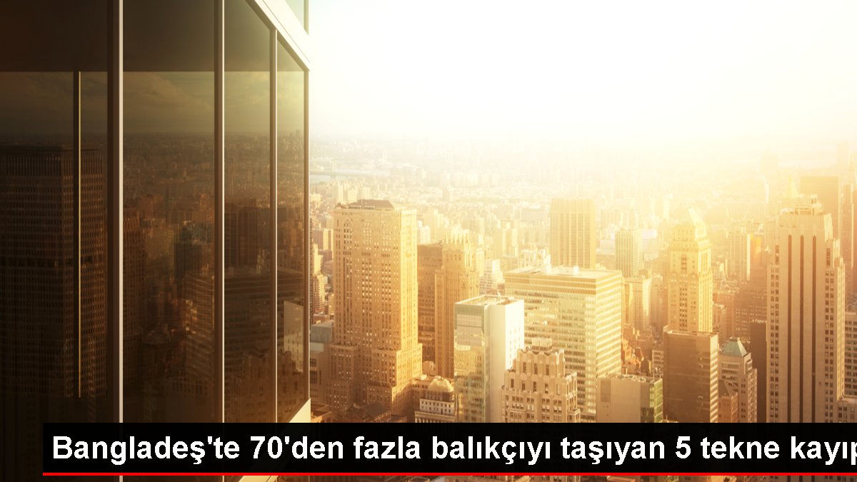 Bangladeş'te 70'den fazla balıkçıyı taşıyan 5 tekne kayıp