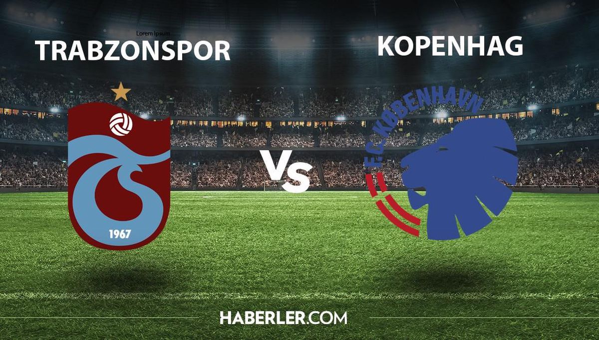 Trabzonspor - Kopenhag ne zaman, hangi kanalda? Trabzonspor - Kopenhag maçı şifresiz mi?