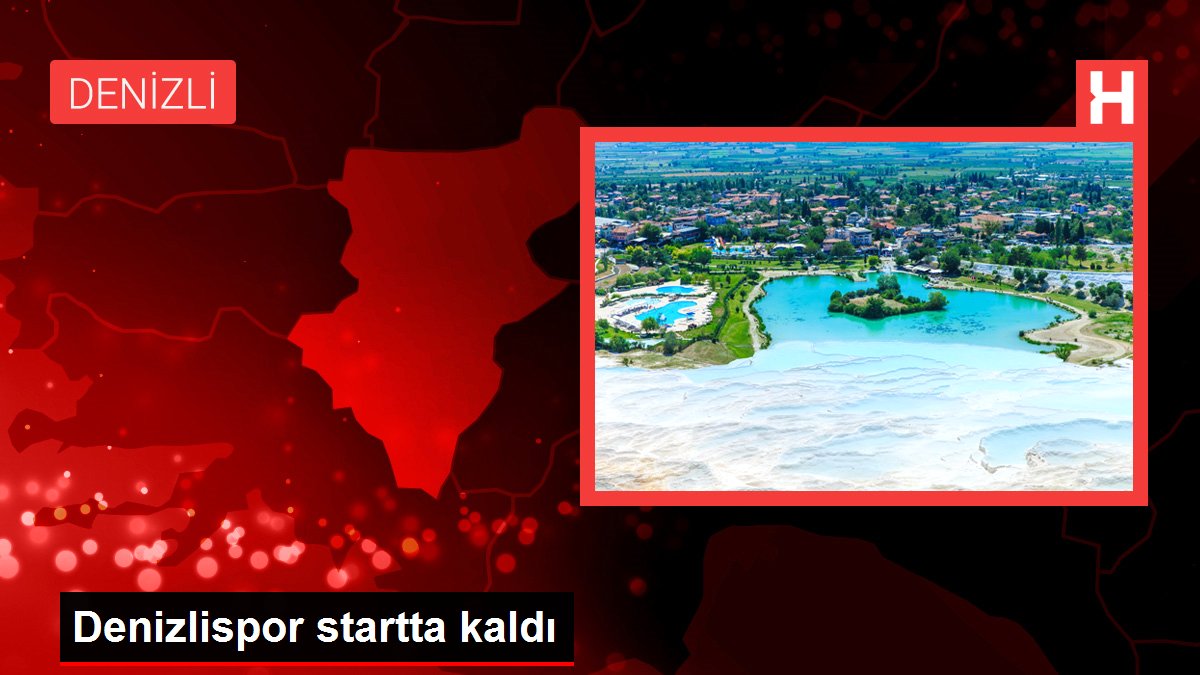 Denizli haberi! Denizlispor startta kaldı