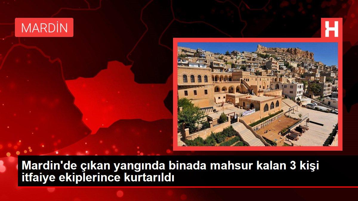 Son dakika haber... Mardin'de çıkan yangında binada mahsur kalan 3 kişi itfaiye ekiplerince kurtarıldı